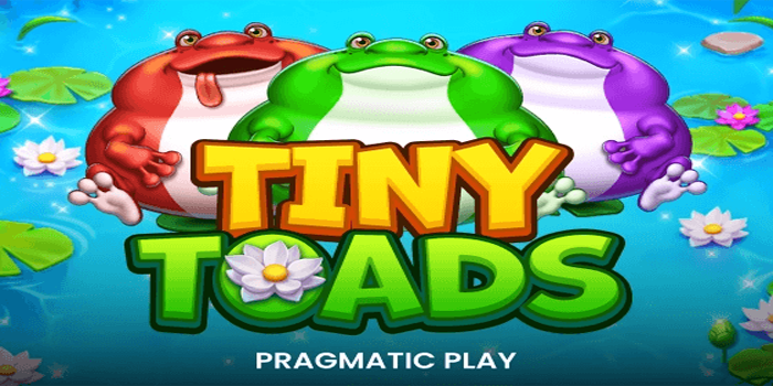 Tips Jitu Jackpot Mudah Slot Online Tiny Toads Terbukti